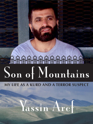 cover image of Son of Mountains: My Life as a Kurd and a Terror Suspect